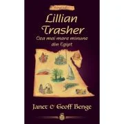Lillian Trasher. Cea mai mare minune din Egipt - Geoff Benge