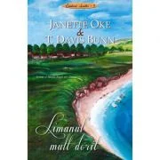 Limanul mult dorit volumul 5 SERIA Cantecul Acadiei - Janette Oke, T. Davis Bunn