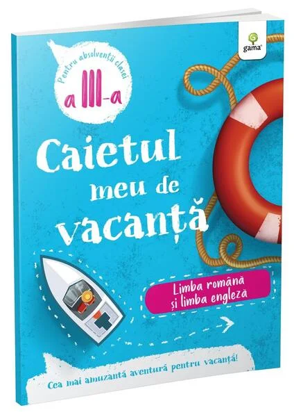 Limba română și limba engleză - clasa a III-a. Caietul meu de vacanță - Paperback brosat - *** - Gama