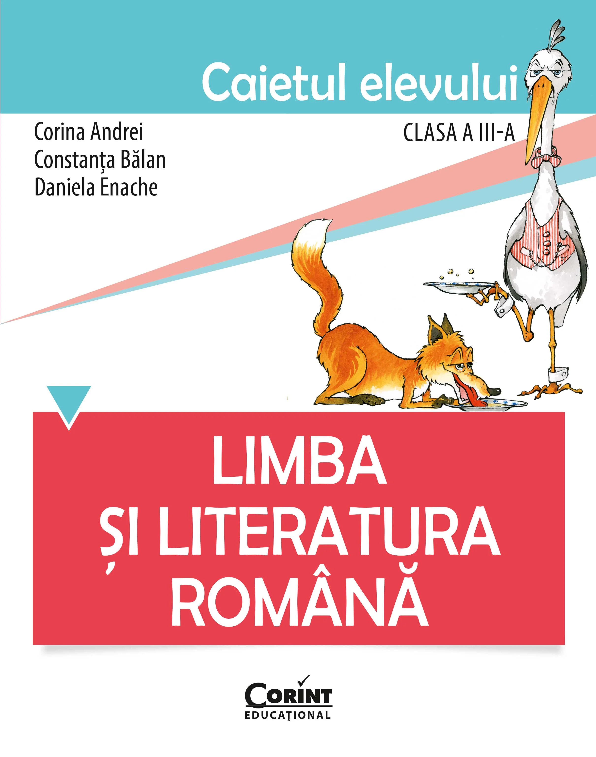 Limba și literatura română. Caietul elevului pentru clasa a III-a