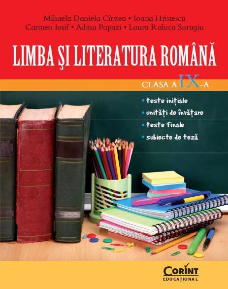 LIMBA ŞI LITERATURA ROMÂNĂ CLASA A IX-A