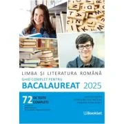 Limba si literatura romana. Ghid complet pentru Bacalaureat. 72 teste complete, editie 2025 - Mimi Gramnea