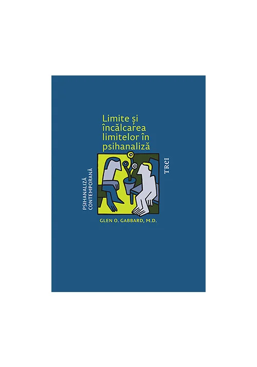 Limite si incalcarea limitelor in psihanaliza