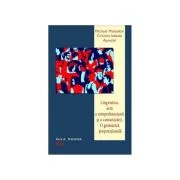 Lingvistica, arta a comprehensiunii si a comunicarii. O gramatica propozitionala - Michael Metzeltin, Cristina Izabela Apostol