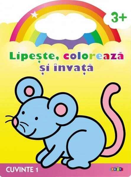 Lipește, colorează și învață. Cuvinte 1. Șoricelul - Paperback brosat - *** - Prut