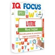 Litere. Nivel initiat. Colectia IQ focus