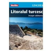 Litoralul turcesc. Incepe calatoria - Berlitz
