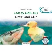 Lukas und Lili. Kinderbuch Deutsch-Englisch mit Audio-CD - Traute Kolbe, Tom Schenk