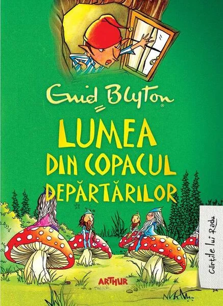 Lumea din copacul depărtărilor (Vol. 3) - HC - Hardcover - Enid Blyton - Arthur