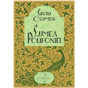 Lumea Polifoniei - Liviu Comes