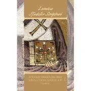 Lumina Sfintelor Scripturi. Antologie tematica din opera Sfantului Ioan Gura de Aur, Volumul 3 (O-Z)