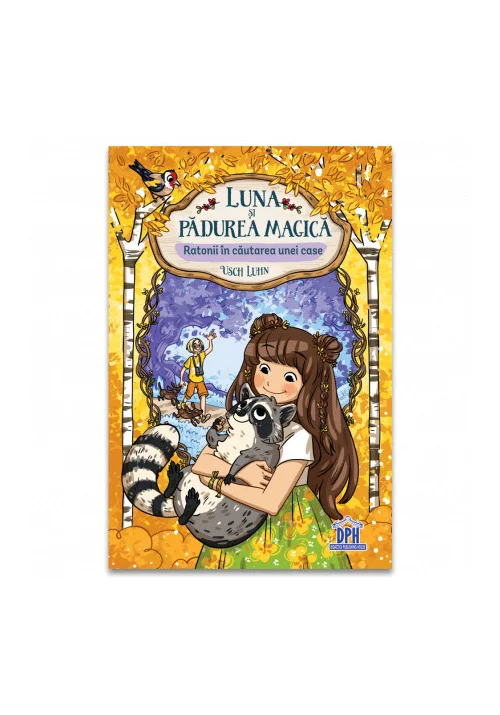 Luna si padurea magica - Vol. 3: Ratonii in cautarea unei case