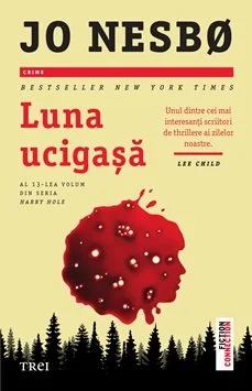 Luna ucigașă (seria Harry Hole, vol. 13) - Jo Nesbo