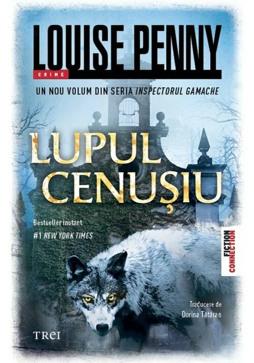Lupul cenușiu - Louise Penny