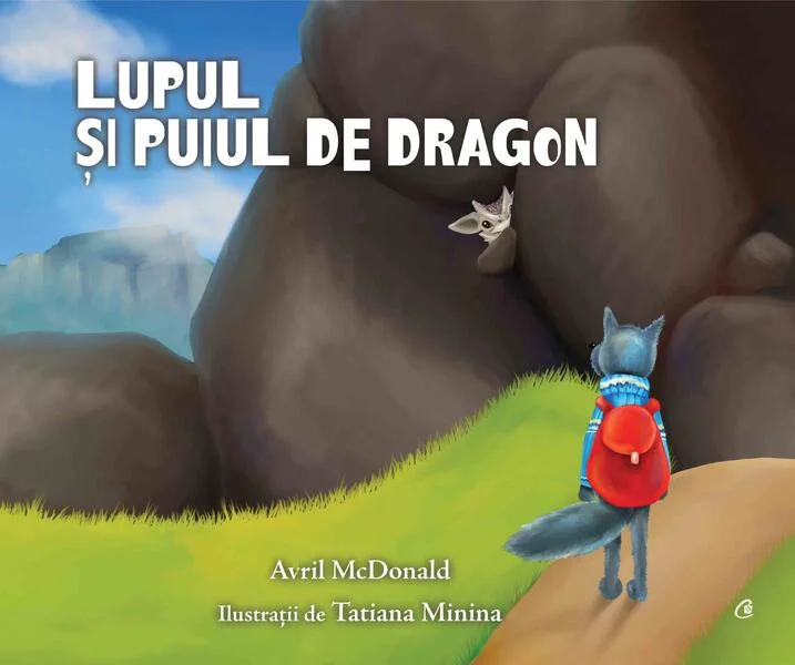Lupul și puiul de dragon - Paperback brosat - Avril McDonald - Curtea Veche