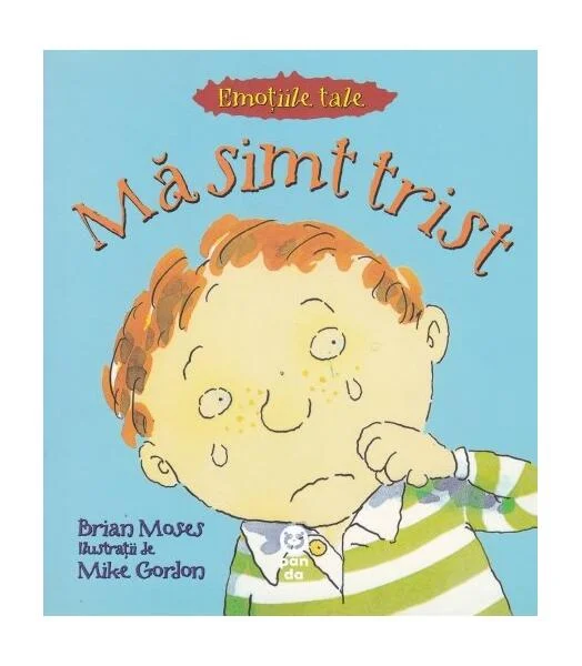 Mă simt trist - Paperback - Brian Moses - Pandora M