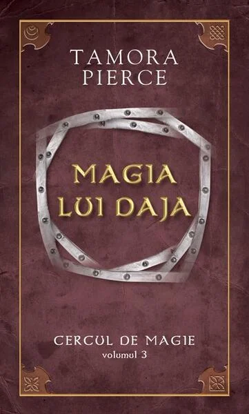 Magia lui Daja. Seria "Cercul de magie" (Vol. 3) - Paperback brosat - Tamora Pierce - RAO