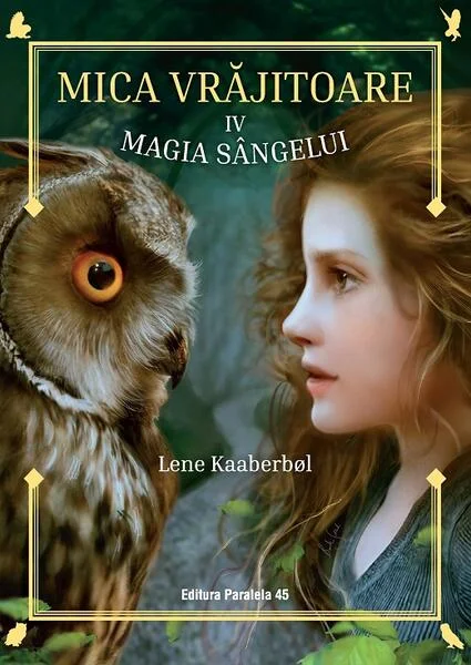 Magia sângelui (Vol. 4) - Paperback brosat - Lene Kaaberbøl - Paralela 45