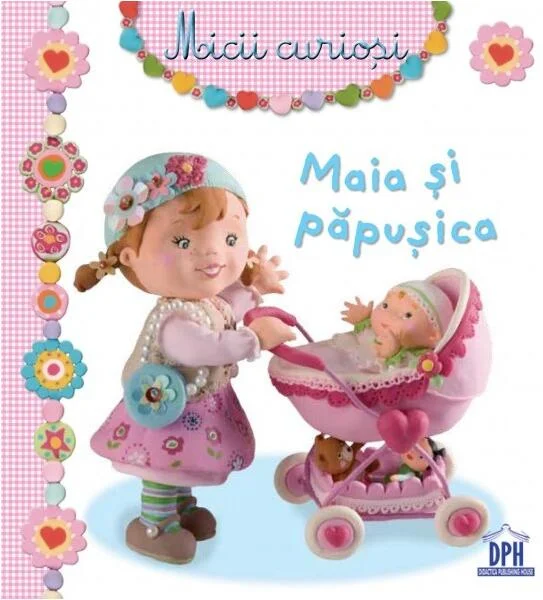 Maia și păpușica - Hardcover - Émilie Beaumont - Didactica Publishing House