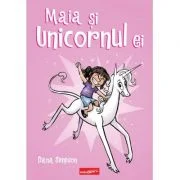Maia si unicornul ei - Dana Simpson
