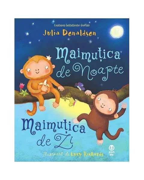 Maimuțica de Noapte, Maimuțica de Zi - Paperback - Julia Donaldson - Pandora M