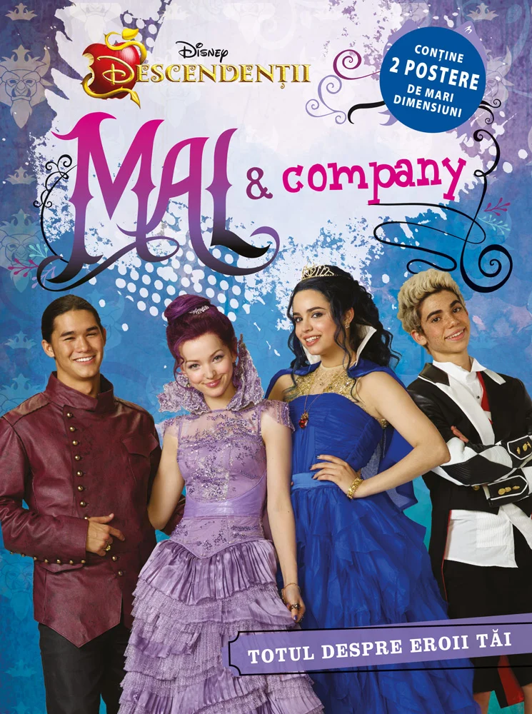 Mal &amp; Company. Totul despre eroii tăi. Descendenții