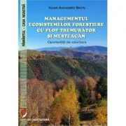 Managementul ecosistemelor forestiere cu plop tremurator si mesteacan. Oportunitati de valorizare - Iulian Alexandru Bratu