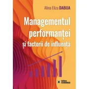 Managementul performantei si factorii de influenta - Alina Eliza Dabija