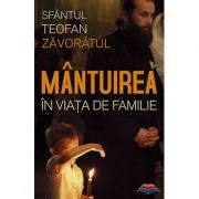 Mantuirea in viata de familie - Sfantul Teofan Zavoratul