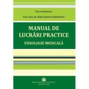 Manual de Lucrari Practice Fiziologie Medicala - Ioana Raluca Papacocea