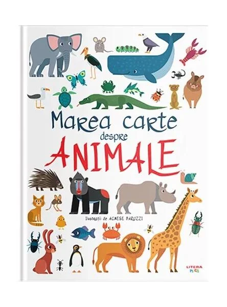 Marea carte despre animale - Hardcover - Mihaela Tîrsu - Litera mică