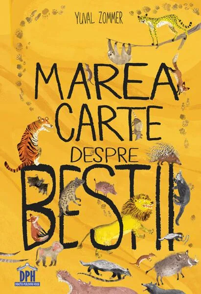Marea carte despre bestii - Hardcover - Yuval Zommer - Didactica Publishing House