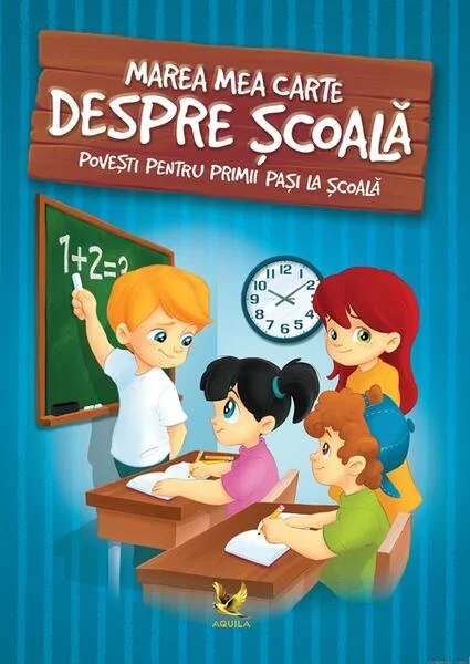 Marea mea carte despre școală - Hardcover - Izmindi Katalin - Aquila