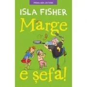 Marge e sefa. Prima mea lectura - Isla Fisher