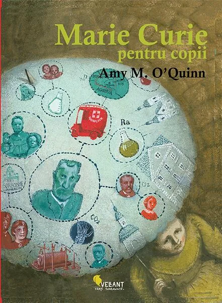 Marie Curie pentru copii - Paperback brosat - Amy M. O’Quinn - Vellant