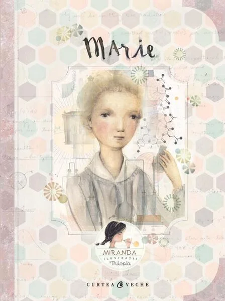 Marie - Hardcover - Itziar Miranda, Jorge Miranda - Curtea Veche