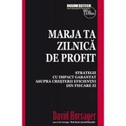 Marja ta zilnica de profit - David Horsager
