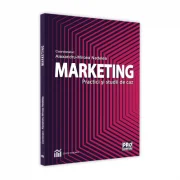 Marketing. Practici si studii de caz - Alexandru-Mircea Nedelea