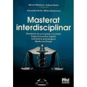 Masterat interdisciplinar. Elemente de asistenta victimala. Expertiza psiho-legala. Consiliere psihologica. Medicina-Drept - Mircea Mateescu, Tudorel