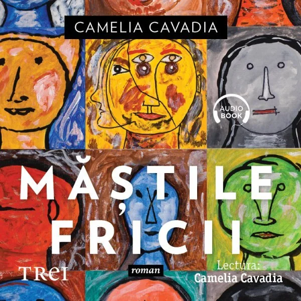 Măștile fricii - Audiobook - Camelia Cavadia