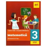 Matematica pentru clasa a 3-a. Semestrul al 2-lea - Tudora Pitila