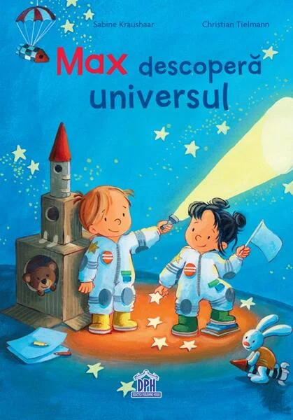 Max descoperă universul - Hardcover - Christian Tielmann - Didactica Publishing House