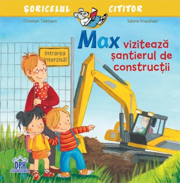 Max vizitează șantierul de construcții - Paperback - Christian Tielmann - Didactica Publishing House