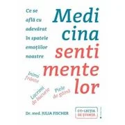 Medicina sentimentelor - Julia Fischer