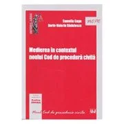 Medierea in contextul noului Cod de procedura civila - Evelina Oprina, Camelia Gagu