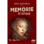 Memorie si uitare - Wang Zhousheng