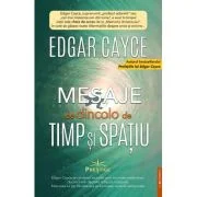 Mesaje de dincolo de timp si spatiu - Edgar Cayce