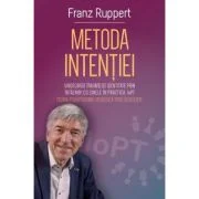 Metoda Intentiei - Franz Ruppert