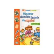 Mi primer diccionario ilustrado de español. El colegio
