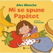 Mi se spune Papatot! - Alec Blenche